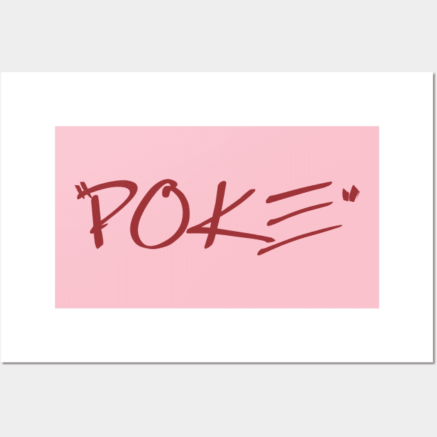 Poke me! Funny meme Wall Art by Crazy Collective